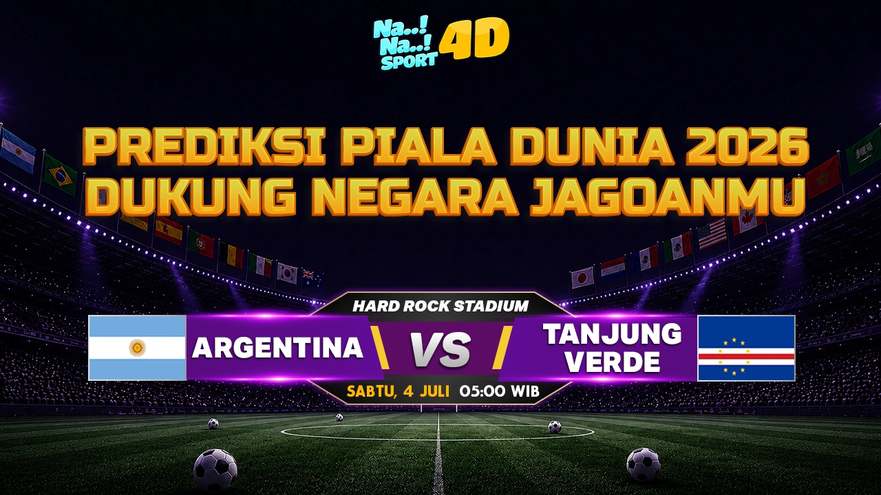 MATCH MEMBARA! PREDIKSI JITU ANTARA ARGENTINA VS TANJUNG VERDE HARI INI 4 JULI 2026 JAMIN TEMBUS