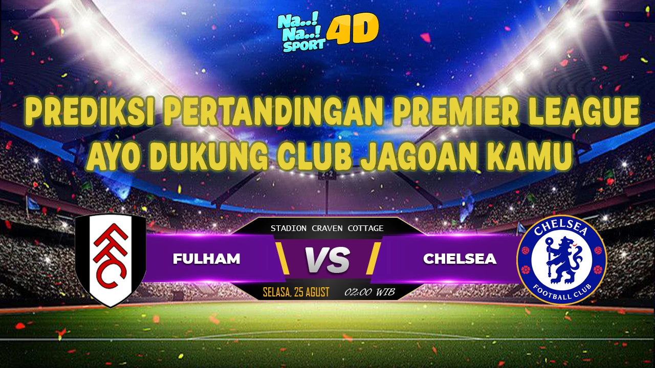 Prediksi Skor pertandingan PREMIER LEAGUE ( Fulham VS Chelsea )